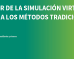 ¿Cuáles son las ventajas de la simulación virtual frente a los métodos tradicionales?
