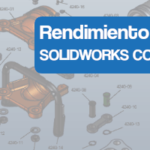 ¿Cómo mejorar el rendimiento de SOLIDWORKS Composer?