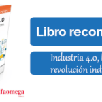 Libro recomendado: Industria 4.0 la cuarta revolución industrial