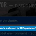 ¿Cómo realizo diseño CAD en la nube con la 3DEXPERIENCE?