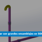 Cómo trabajar con grandes ensamblajes en SOLIDWORKS