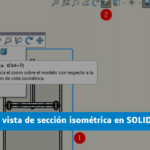 Reorientar la vista de sección isométrica en SOLIDWORKS