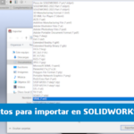mejores formatos importar solidworks