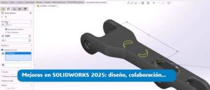 10 novedades de SOLIDWORKS 2025 en diseño, colaboración...