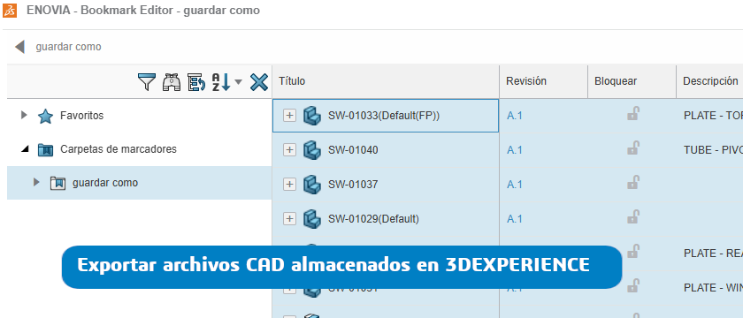 EXPORTAR ARCHIVOS CAD ALMACENADOS 3DEXPERIENCE