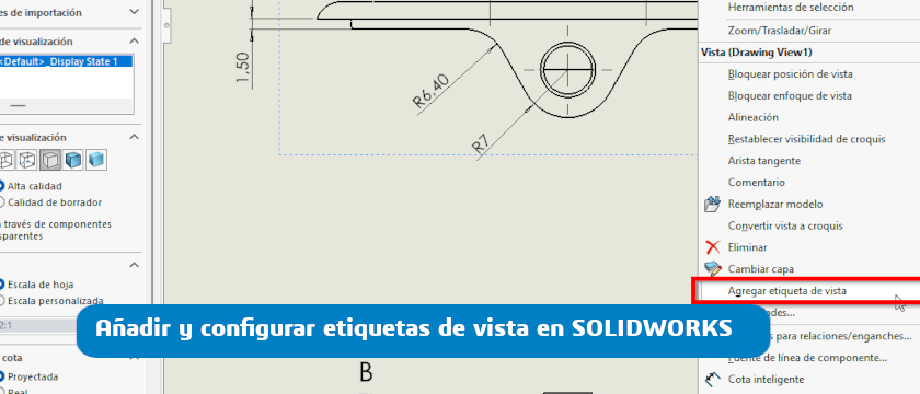 añadir y configurar etiquetas de vista en SOLIDWORKS