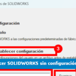 Cómo restablecer SOLIDWORKS sin perder tu configuración
