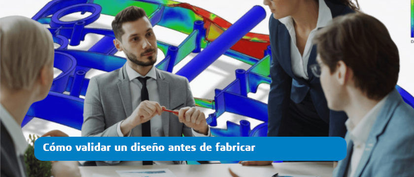 portada de artículo validar diseño antes de fabricar